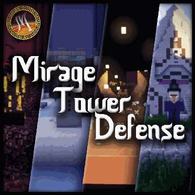 Mirage Tower Defense