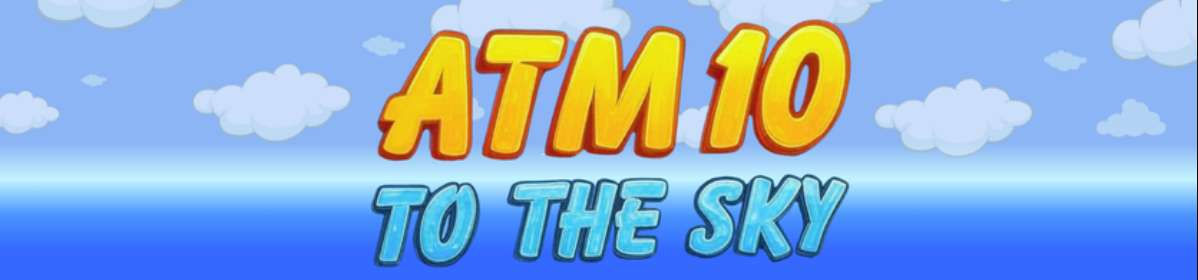 All the Mods 10：To the Sky   ATM10SKY(懒人包+汉化)