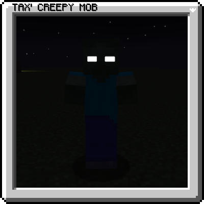 Tax' Creepy Mob